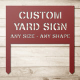 Custom Yard Metal Sign with Stakes