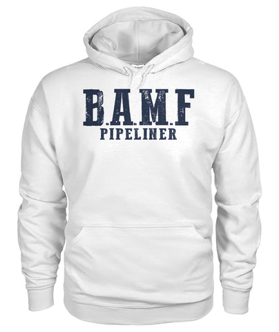 B.A.M.F. Pipeliner Gildan Hoodie!