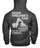 Proud Pipeliner's Dad Hoodies!
