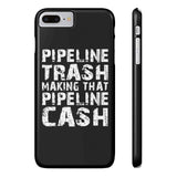 Pipeline Trash iPhone 4/4S/5/5C/5S/6/6S/6+/6S+ AND Samsung Galaxy S6/S5