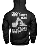 Proud Pipeliner's Dad Hoodies!