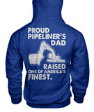 Proud Pipeliner's Dad Hoodies!