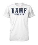 B.A.M.F. Pipeliner Unisex Cotton Tshirt!