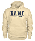 B.A.M.F. Pipeliner Gildan Hoodie!