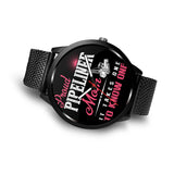 Proud Pipeliner's Mom Watches!