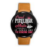 Proud Pipeliner's Mom Watches!
