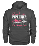 Proud Pipeliner's Mom Shirt!