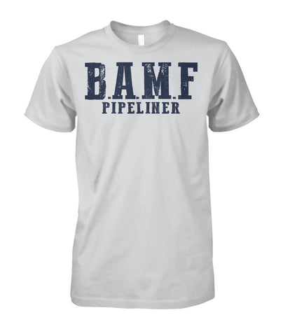 B.A.M.F. Pipeliner Unisex Cotton Tshirt!
