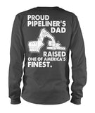 Proud Pipeliner's Dad Long Sleeve Tshirts!