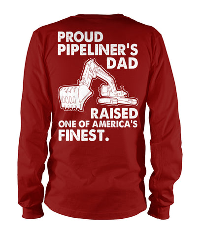 Proud Pipeliner's Dad Long Sleeve Tshirts!