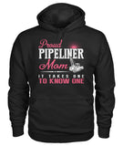 Proud Pipeliner's Mom Shirt!