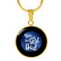 You are the best Dad Necklaces!