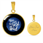 You are the best Dad Necklaces!
