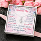 Daughter To Mom "Sacrifices - Lessons of Life" - Alluring Beauty Necklace