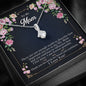 To My Mom "There are not enough words" - Mother's Day Alluring Beauty Necklace