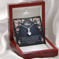 To My Mom "There are not enough words" - Mother's Day Alluring Beauty Necklace