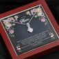 To My Mom "There are not enough words" - Mother's Day Alluring Beauty Necklace