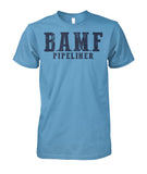 B.A.M.F. Pipeliner Unisex Cotton Tshirt!