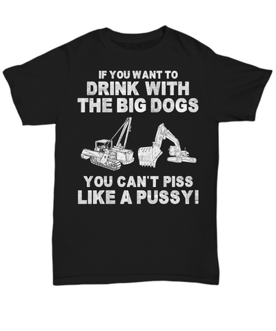 Drink With Big Dogs Shirt