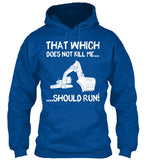 Excavator - Should RUN Shirt! - Pipeline Proud - 10