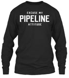 Excuse My Pipeline Attitude! - Pipeline Proud - 1