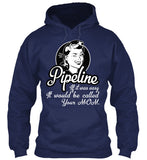 Pipeline Not Easy Shirt! - Pipeline Proud - 1