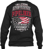 Strong Independant PIPELINER ! - Pipeline Proud - 11
