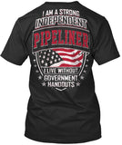 Strong Independant PIPELINER ! - Pipeline Proud - 15