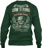 I am Strong - Pipeline Strong Shirt! - Pipeline Proud - 15