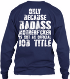 Bad*ss Motherf*cker Pipeliner Shirt! - Pipeline Proud - 5
