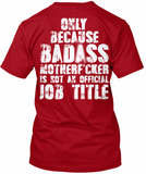 Bad*ss Motherf*cker Pipeliner Shirt! - Pipeline Proud - 18