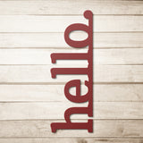 Hello Vertical Entrace Driveway Front Door Metal Wall Art