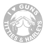 I Love Guns Titties and Harley Metal Wall Art
