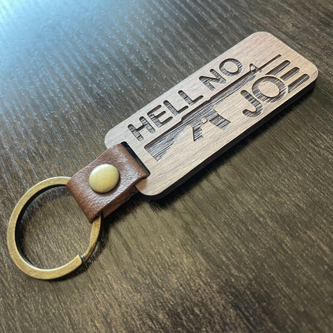 Hell No Joe - Wooden Keychain