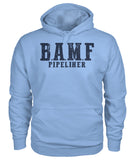 B.A.M.F. Pipeliner Gildan Hoodie!