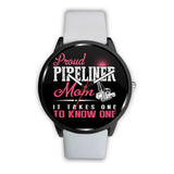Proud Pipeliner's Mom Watches!