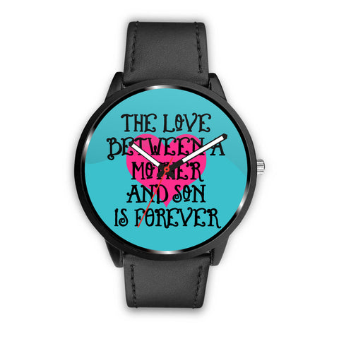 "Mother - Son - Love" Watches!