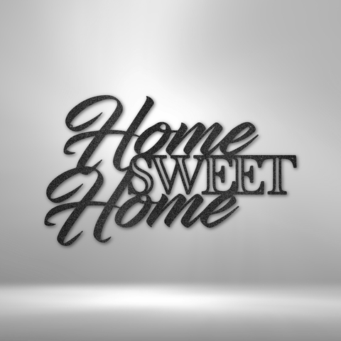 Home Sweet Home - Steel Sign