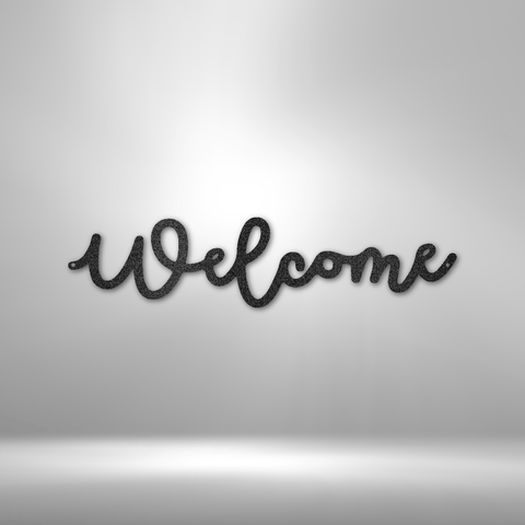 Welcome Script - Steel Sign
