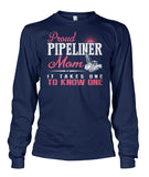 Proud Pipeliner's Mom Shirt!