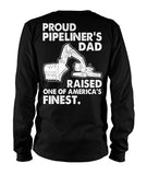 Proud Pipeliner's Dad Long Sleeve Tshirts!
