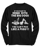 Drink With Big Dogs Shirt