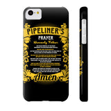 Pipeliner Prayer Phone Cases - iPhone 4/4S/5/5C/5S/6/6S/6+/6S+ AND Samsung Galaxy S6/S5 - Pipeline Proud - 7