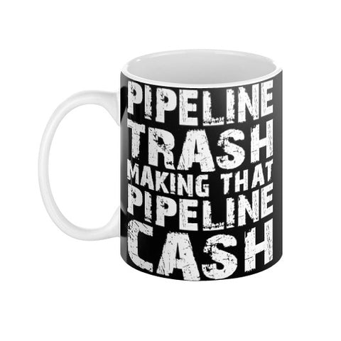 Pipeline Trash Coffee Mugs! - Pipeline Proud - 1