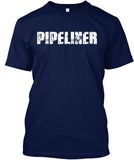 Bad*ss Motherf*cker Pipeliner Shirt! - Pipeline Proud - 21