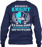 Wife of A BAD*SS Pipeliner Shirt! - Pipeline Proud - 23