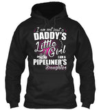 I am a Pipeliner's Daughter Shirt! - Pipeline Proud - 1