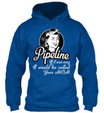 Pipeline Not Easy Shirt! - Pipeline Proud - 2