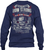 I am Strong - Pipeline Strong Shirt! - Pipeline Proud - 13