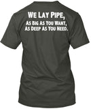 We Lay Pipe Shirt! - Pipeline Proud - 21